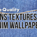 Jeans textures and denim wallpapers.